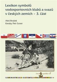 Lexikon symbolů vodosportovních klubů a svazů v českých zemích  3. část