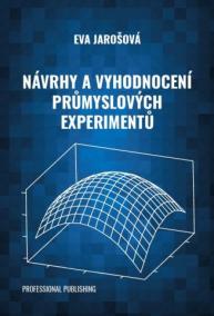 Návrhy a vyhodnocení průmyslových experimentů