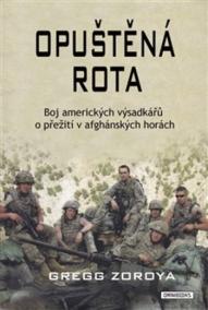 Opuštěná rota - Boj amerických výsadkářů o přežití v afghánských horách