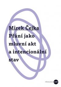 Přání jako mluvní akt a intencionální stav