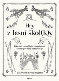 Hry z lesní škol(k)y - Zábavné, rukoděln