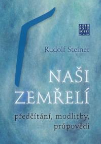 Naši zemřelí - Předčítání, modlitby, průpovědi