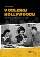 V odlesku Hollywoodu