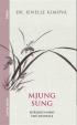 Mjung Sung: korejské umění živé meditace