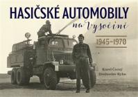 Hasičské automobily na Vysočině (1945-1970)