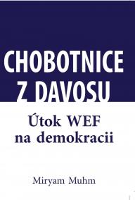 Chobotnice z Davosu aneb jak WEF ničí demokracii