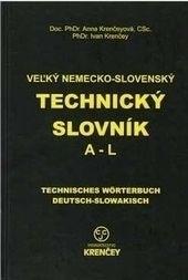 Veľký nemecko-slovenský technický slovník A-L