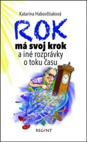 Rok má svoj krok a iné rozprávky o toku času