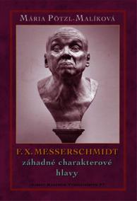 F.X.Messerschmidt a záhada jeho charakterových