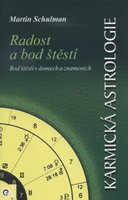 Karmická astrologie 3 - Radost a bod štěstí