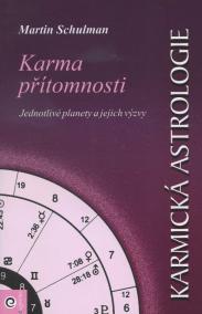 Karmická astrologie 4 - Karma přítomnosti