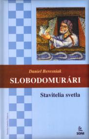 Slobodomurári-stavitelia svetla