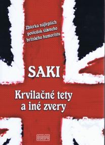 Saki - Krvilačné tety a iné zvery