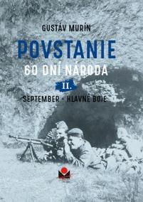 Povstanie - 60 dní národa: II. September