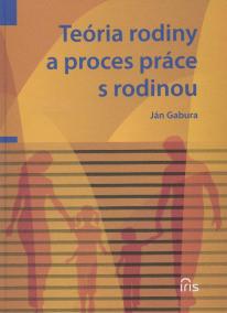 Teória rodiny a proces práce s rodinou