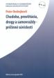 Chudoba, prostitúcia, drogy a samovraždy – príčinné súvislosti