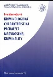 Kriminologická charakteristika páchateľa mravnostnej kriminality