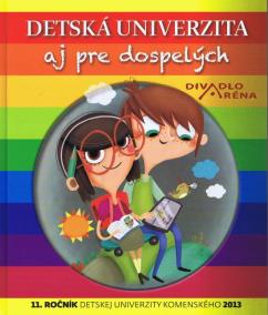 Detská univerzita aj pre dospelých 2013