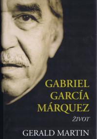 Gabriel García Márquez - Život