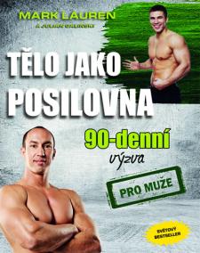 Tělo jako posilovna - 90denní výzva pro muže