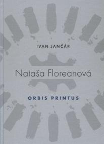 Nataša Floreanová - Orbis Printus