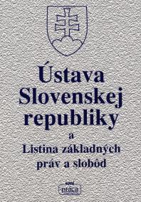 Ústava Slovenskej republiky a Listina základných práv a slobôd