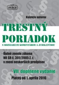 Trestný poriadok s komentárom a judikatúrou od 1. apríla 2016