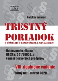 Trestný poriadok s rozsiahlym komentárom a judikatúrou od 1. marca 2020