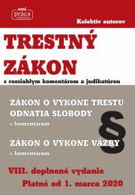 Trestný zákon s rozsiahlym komentárom a judikatúrou platný od 1.marca 2020