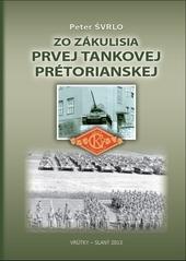 Zo zákulisia prvej tankovej pretoriánskej