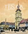 Trnava a Trnavčania