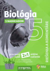 Biológia s nadhľadom 5 Riešenia a komentáre