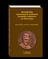 Medailóniky významných osobností ženského lekárstva na Slovensku