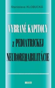 Vybrané kapitoly z pediatrickej neurorehabilitácie