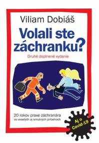 Volali ste záchranku? ( nové doplnené vydanie aj o Covid-19 )