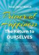 Primer of Happiness 1 - The Return to OURSELVES