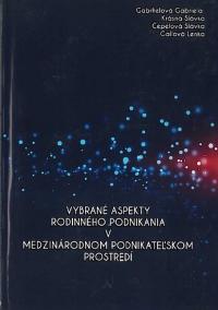 Vybrané aspekty rodinného podnikania v medzinárodnom podnikateľskom prostredí