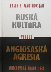 Ruská kultúra verzus Anglosaská agresia