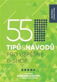 55 tipů a návodů pro úspěšný e-shop