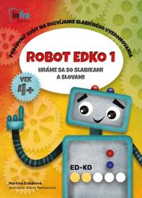 Robot Edko 1 - Pracovný zošit na rozvíjanie slabičného uvedomovania