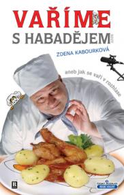 Vaříme s Habadějem aneb jak se vaří v rozhlase