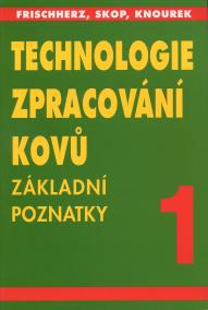 Technologie zpracování kovů 1