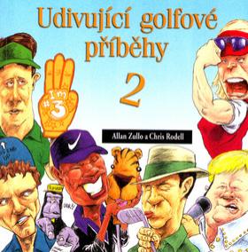 Udivující golfové příběhy 2.