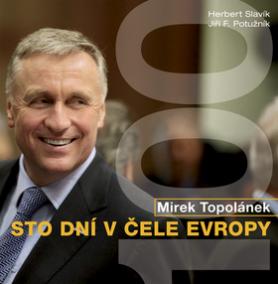 Mirek Topolánek Sto dní v čele Evropy