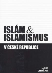 Islám & islamismus v České republice