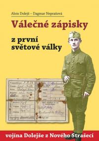 Válečné zápisky z první světové války vojína Dolejše z Nového Strašecí