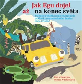 Jak Egu dojel až na konec světa