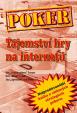 Poker - Tajemství hry na internetu