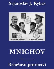 Mnichov : Benešovo proroctví