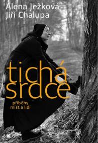 Tichá srdce 2 - příběhy míst a lidí